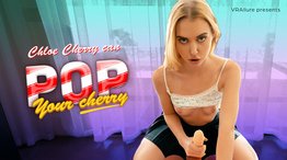 Chloe Cherry : Chloe Can Pop Your Cherry!