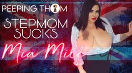 Stepmom Sucks - Mia MILF