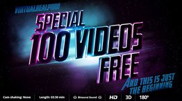 Special 100 Videos Hot VirtualRealPorn Compilation
