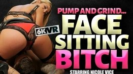 Pump and Grind: Face Sitting Bitch
